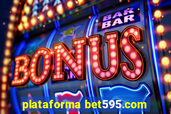 plataforma bet595.com